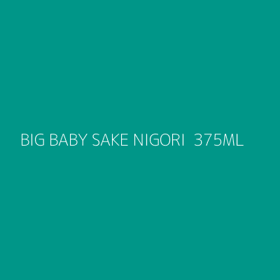 Product BIG BABY SAKE NIGORI  375ML