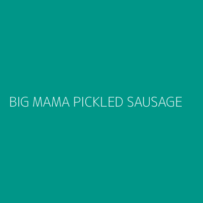 Product BIG MAMA PICKLED SAUSAGE