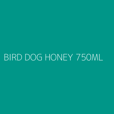 Product BIRD DOG HONEY 750ML