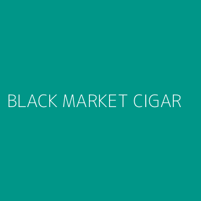 Product BLACK MARKET CIGAR