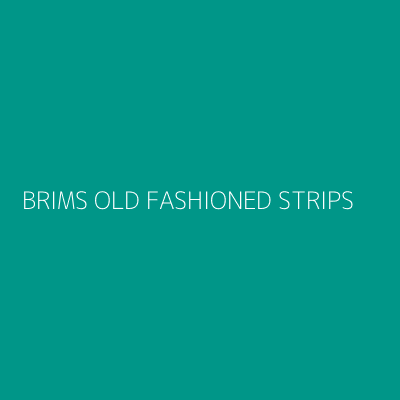 Product BRIMS OLD FASHIONED STRIPS