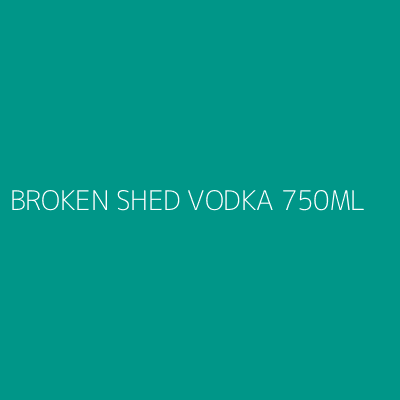 Product BROKEN SHED VODKA 750ML