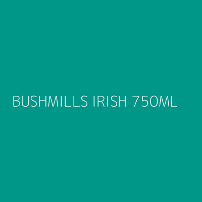 Product BUSHMILLS IRISH 750ML