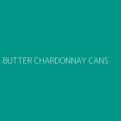 Product BUTTER CHARDONNAY CANS 