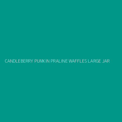 Product CANDLEBERRY PUMKIN PRALINE WAFFLES LARGE JAR