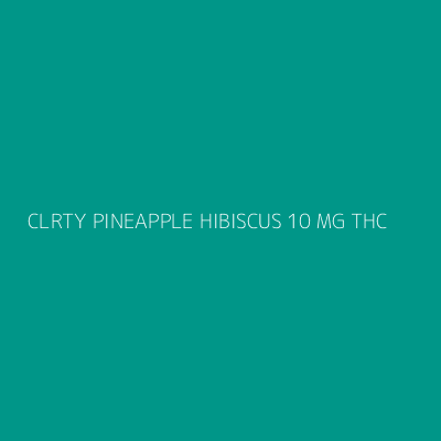 Product CLRTY PINEAPPLE HIBISCUS 10 MG THC