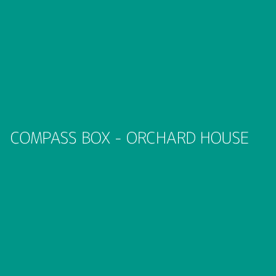 Product COMPASS BOX - ORCHARD HOUSE