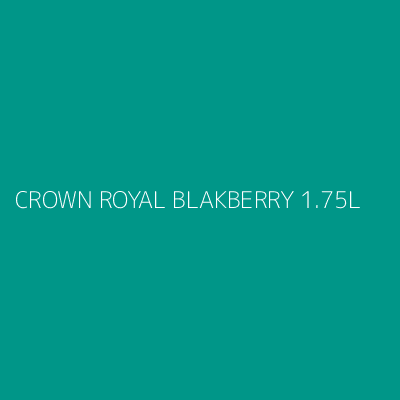 Product CROWN ROYAL BLAKBERRY 1.75L