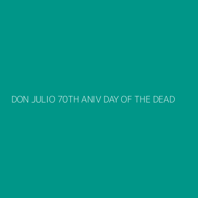 Product DON JULIO 70TH ANIV DAY OF THE DEAD
