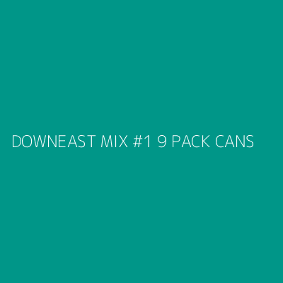 Product DOWNEAST MIX #1 9 PACK CANS