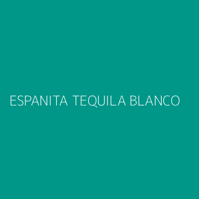 Product ESPANITA TEQUILA BLANCO