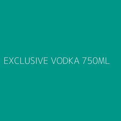 Product EXCLUSIVE VODKA 750ML