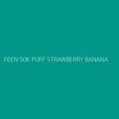 Product FEEN 50K PUFF STRAWBERRY BANANA