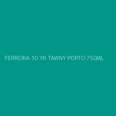 Product FERREIRA 10 YR TAWNY PORTO 750ML