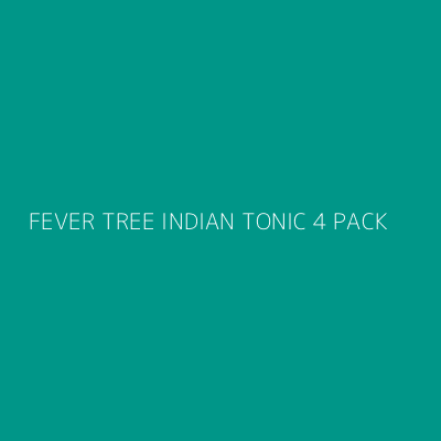 Product FEVER TREE INDIAN TONIC 4 PACK