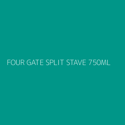 Product FOUR GATE SPLIT STAVE 750ML