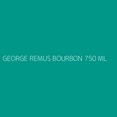 Product GEORGE REMUS BOURBON 750 ML