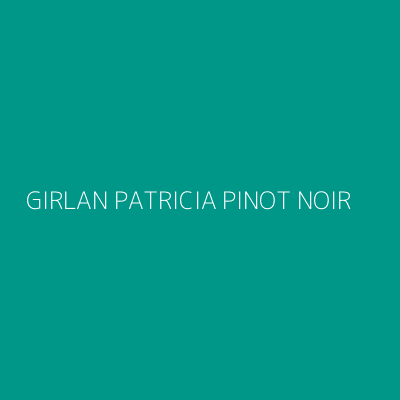 Product GIRLAN PATRICIA PINOT NOIR