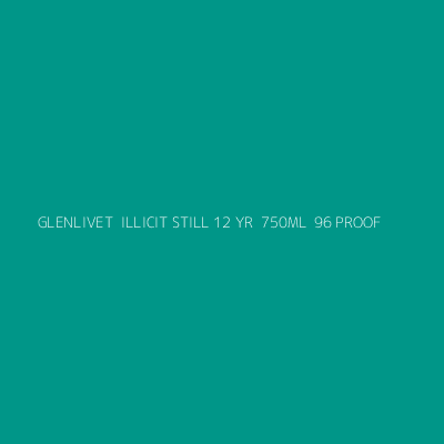 Product GLENLIVET  ILLICIT STILL 12 YR  750ML  96 PROOF