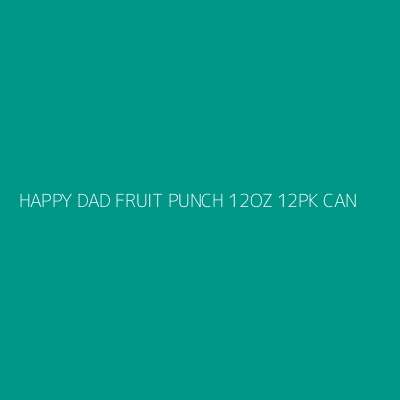 Product HAPPY DAD FRUIT PUNCH 12OZ 12PK CAN