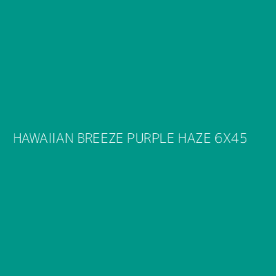 Product HAWAIIAN BREEZE PURPLE HAZE 6X45