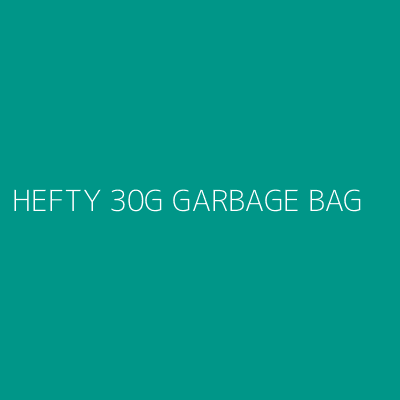 Product HEFTY 30G GARBAGE BAG