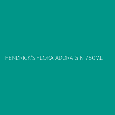 Product HENDRICK'S FLORA ADORA GIN 750ML