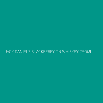 Product JACK DANIELS BLACKBERRY TN WHISKEY 750ML