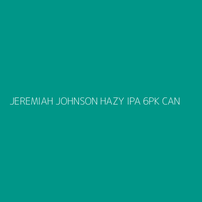 Product JEREMIAH JOHNSON HAZY IPA 6PK CAN