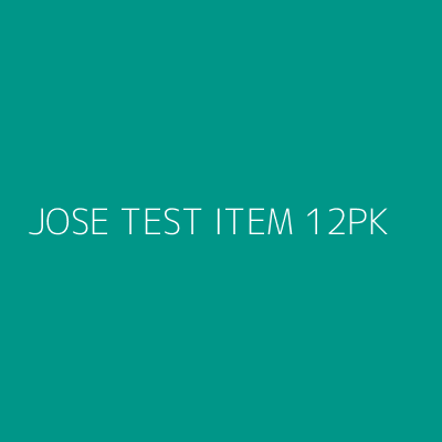 Product JOSE TEST ITEM 12PK