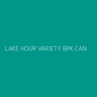 Product LAKE HOUR VARIETY 8PK CAN