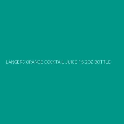 Product LANGERS ORANGE COCKTAIL JUICE 15.2OZ BOTTLE