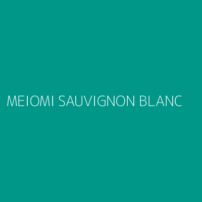 Product MEIOMI SAUVIGNON BLANC
