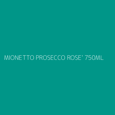 Product MIONETTO PROSECCO ROSE' 750ML