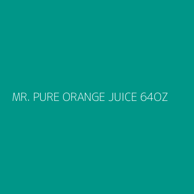 Product MR. PURE ORANGE JUICE 64OZ 