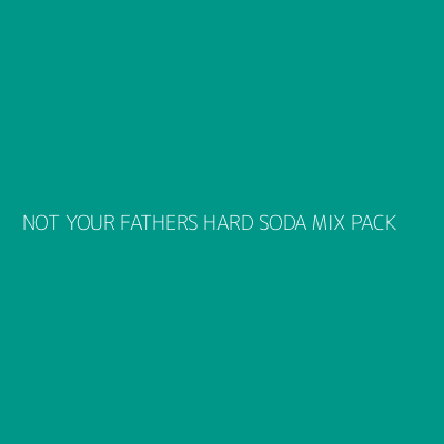 Product NOT YOUR FATHERS HARD SODA MIX PACK