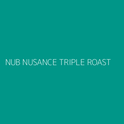 Product NUB NUSANCE TRIPLE ROAST