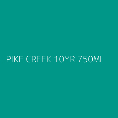 Product PIKE CREEK 10YR 750ML