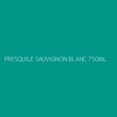 Product PRESQUILE SAUVIGNON BLANC 750ML