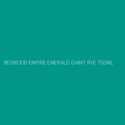 Product REDWOOD EMPIRE EMERALD GIANT RYE 750ML