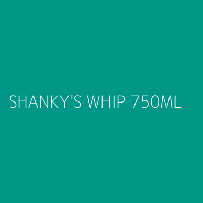 Product SHANKY'S WHIP 750ML