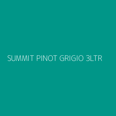 Product SUMMIT PINOT GRIGIO 3LTR