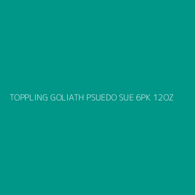 Product TOPPLING GOLIATH PSUEDO SUE 6PK 12OZ