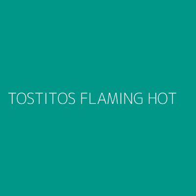 Product TOSTITOS FLAMING HOT