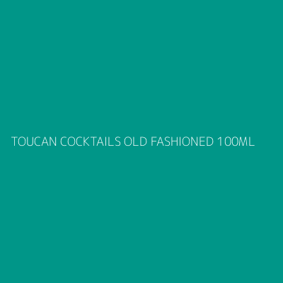 Product TOUCAN COCKTAILS OLD FASHIONED 100ML
