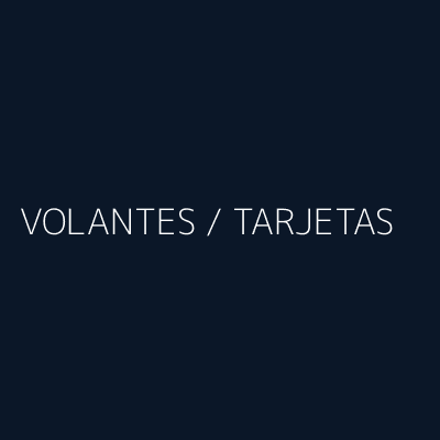 Volantes y tarjetas