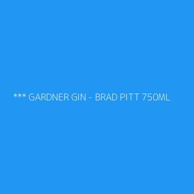 Product *** GARDNER GIN - BRAD PITT 750ML