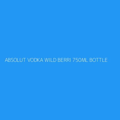 Product ABSOLUT VODKA WILD BERRI 750ML BOTTLE