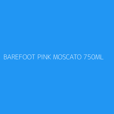 Product BAREFOOT PINK MOSCATO 750ML