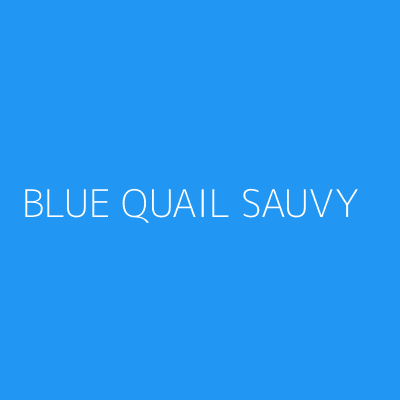 Product BLUE QUAIL SAUVY